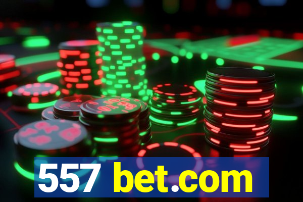 557 bet.com